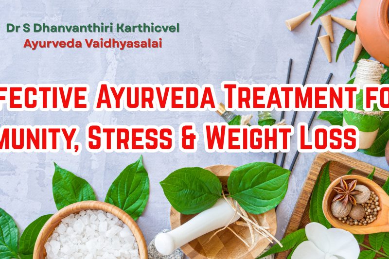 Effective Ayurveda Treatment for Immunity, Stress & Weight Loss