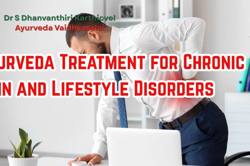Ayurveda Treatment for Chronic Pain and Lifestyle Disorders